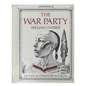 The War Party Hardcover Book. 1st Ed. 1978. William O. Steele